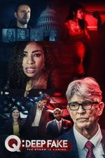 Watch Q: Deep Fake 123movies