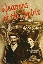Watch Weapons of the Spirit 123movies