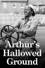 Watch Arthur\'s Hallowed Ground 123movies