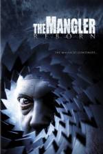 Watch The Mangler Reborn 123movies