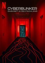 Watch Cyberbunker: The Criminal Underworld 123movies