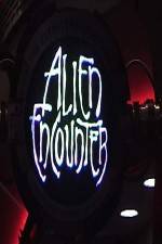 Watch Alien Encounters from New Tomorrowland 123movies