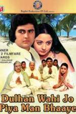 Watch Dulhan Wahi Jo Piya Man Bhaaye 123movies