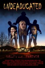 Watch Undeaducated 123movies