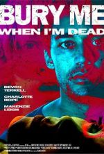 Watch Bury Me When I\'m Dead 123movies