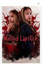 Watch Melted Lipstick 123movies