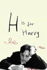 Watch H Is for Harry 123movies