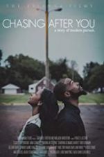Watch Chasing After You 123movies