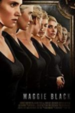 Watch Maggie Black 123movies