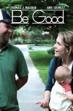 Watch Be Good 123movies