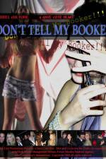 Watch Don't Tell My Booker 123movies