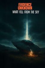 Watch Evidence Unknown 123movies