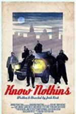 Watch Know Nothins 123movies