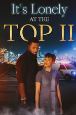 Watch It\'s Lonely at the Top II 123movies