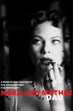 Watch DAU. Nora Mother 123movies