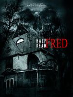 Watch Half Dead Fred 123movies