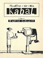 Watch Mr. and Mrs. Kabal\'s Theatre 123movies