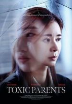 Watch Toxic Parents 123movies