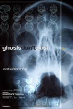Watch Ghosts Don't Exist 123movies