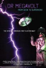 Watch Dr Megavolt: From Geek to Superhero 123movies