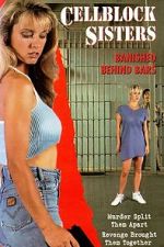 Watch Cell Block Sisters: Banished Behind Bars 123movies