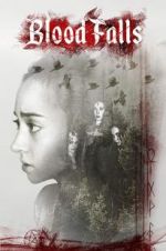 Watch Blood Falls 123movies