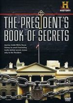 Watch The President\'s Book of Secrets 123movies