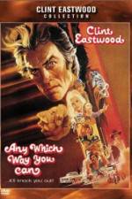 Watch Any Which Way You Can 123movies