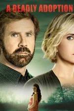 Watch A Deadly Adoption 123movies