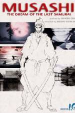 Watch Musashi The Dream of the Last Samurai 123movies
