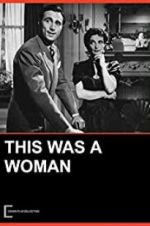 Watch This Was a Woman 123movies