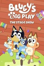 Watch Bluey\'s Big Play 123movies