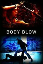 Watch Body Blow 123movies