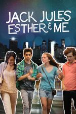 Watch Jack, Jules, Esther & Me 123movies