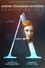 Watch Aurora Teagarden Mysteries: Something New 123movies