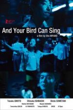 Watch And Your Bird Can Sing 123movies