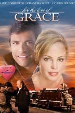 Watch For the Love of Grace 123movies