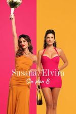 Watch Susana and Elvira: No Plan B 123movies