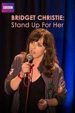 Watch Bridget Christie Stand Up for Her 123movies