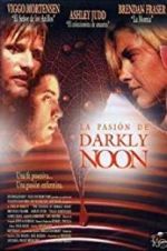 Watch The Passion of Darkly Noon 123movies