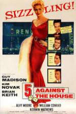 Watch 5 Against the House 123movies