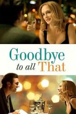 Watch Goodbye to All That 123movies