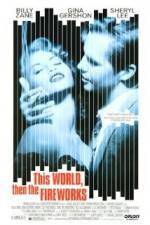 Watch This World, Then the Fireworks 123movies