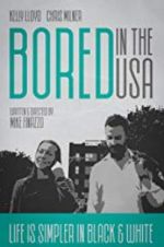 Watch Bored in the U.S.A. 123movies