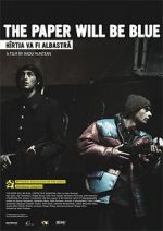 Watch Hîrtia va fi albastrã 123movies