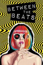 Watch Between the Beats 123movies
