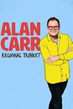 Watch Alan Carr: Regional Trinket 123movies