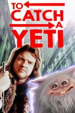 Watch To Catch a Yeti 123movies