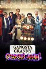 Watch Gangsta Granny Strikes Again 123movies