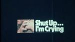 Watch Shut Up... I\'m Crying (Short 1970) 123movies